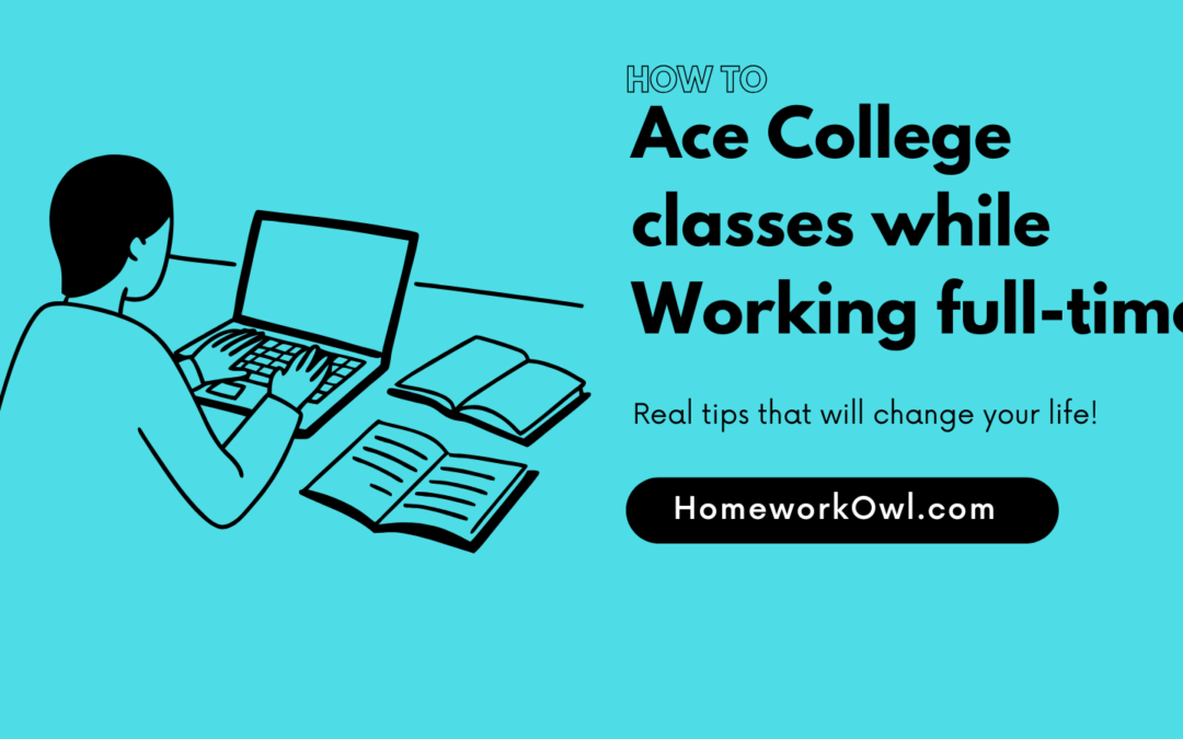 College and Work: Top Tips that actually work